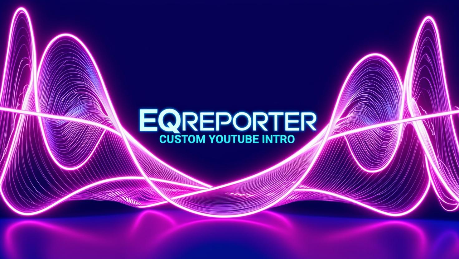 Load video: EQReporter Flashy Intro Video with music
